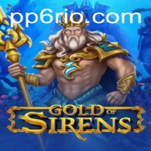 Explorando o Mundo de GoldofSirens: Um Guia Completo